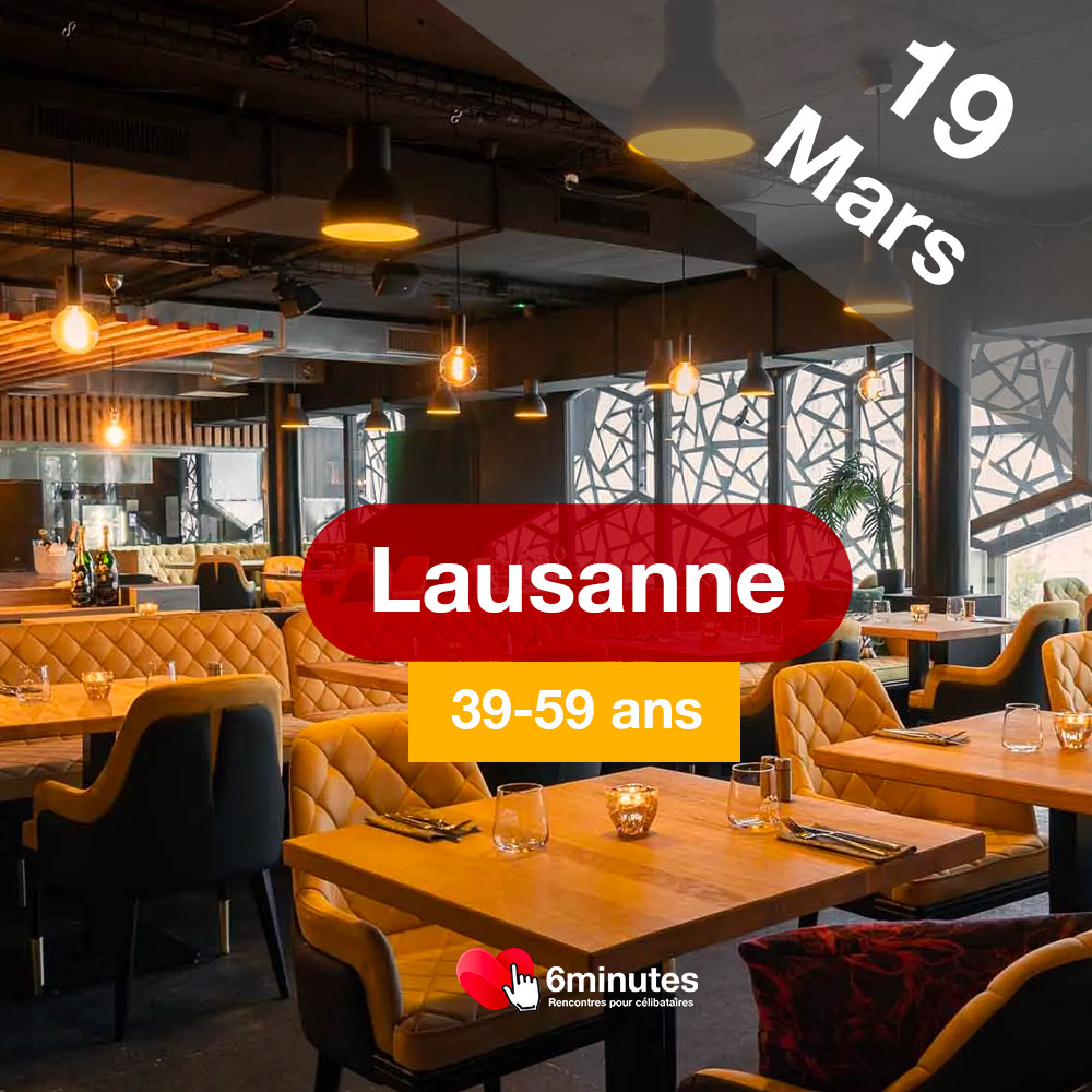 Speed Dating 39-59ans à Lausanne - 19 Mars 2025