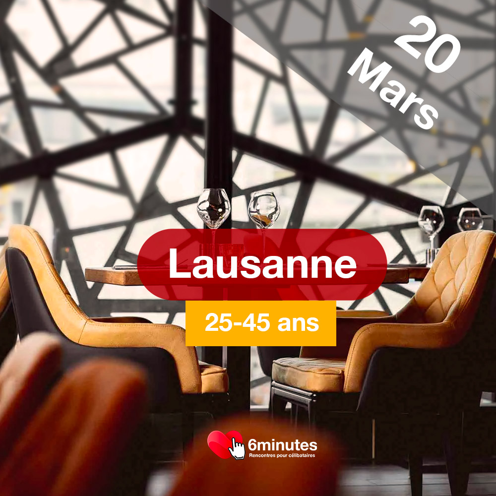 Speed Dating 25-45ans à Lausanne - 20 Mars 2025