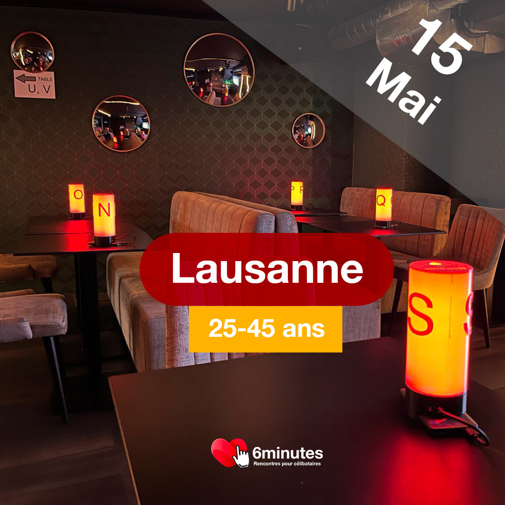 Speed Dating 25-45ans à Lausanne - 15 Mai 2025