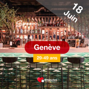 Speed Dating 29-49ans à Genève - 18 Juin 2025