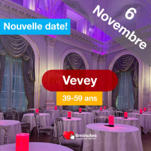 Speed Dating 39-59ans à Vevey – 6 Novembre 2025