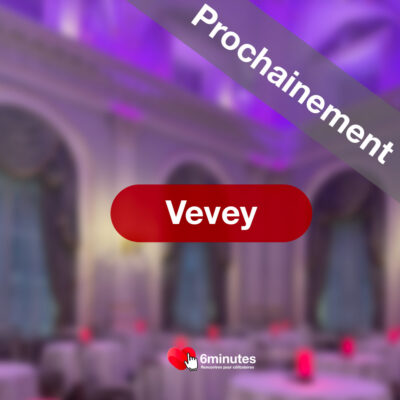 Speed Dating à Vevey – Date à venir