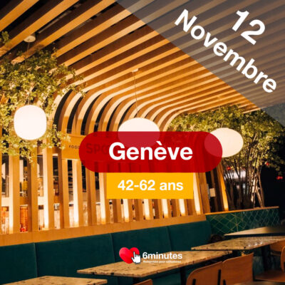 Speed Dating 42-62ans à Genève – 12 Novembre 2025