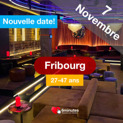 Speed Dating 27-47ans à Fribourg – 7 Novembre 2025
