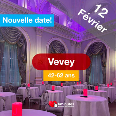 Speed Dating 42-62ans à Vevey – 12 Février 2026