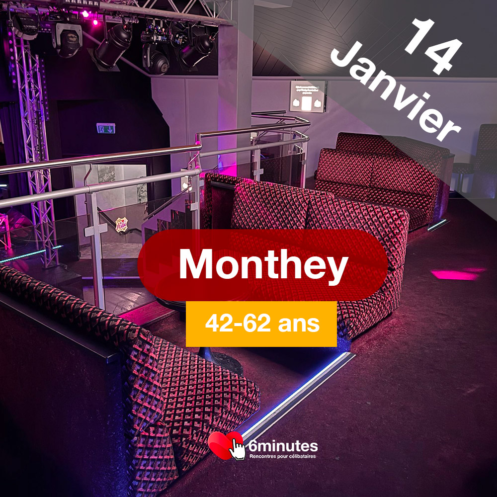 Speed Dating 42-62ans à Monthey - 14 Janvier 2026