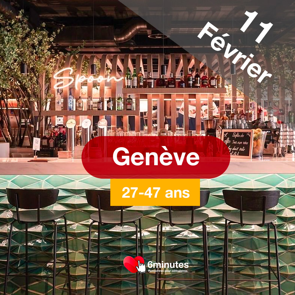 Speed Dating 27-47ans à Genève - 11 Février 2026