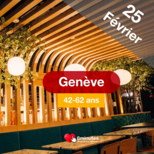 Speed Dating 42-62ans à Genève – 25 Février 2026