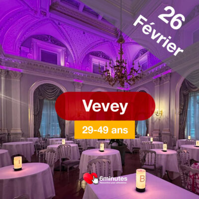 Speed Dating 29-49ans à Vevey – 26 Février 2026