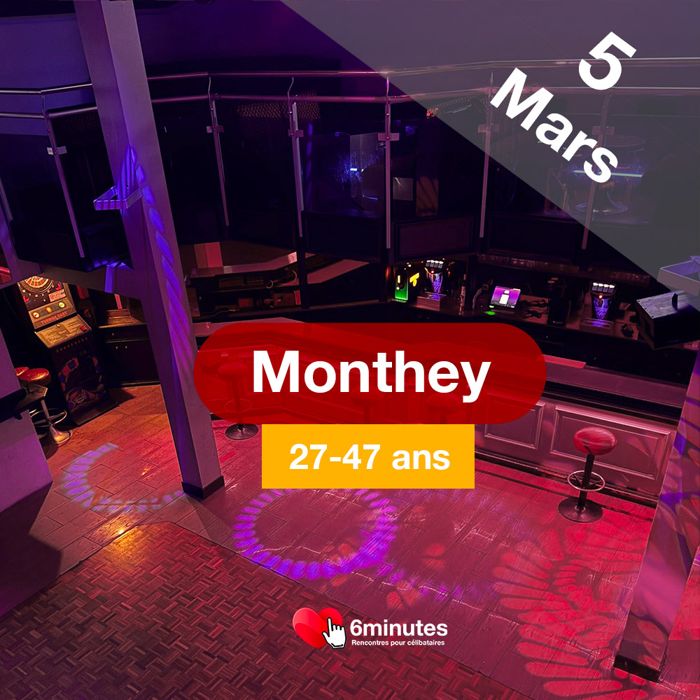 Speed Dating 27-47ans à Monthey - 5 Mars 2026