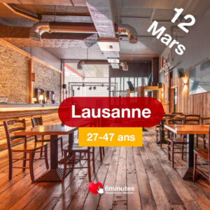 Speed Dating 27-47ans à Lausanne – 12 Mars 2026