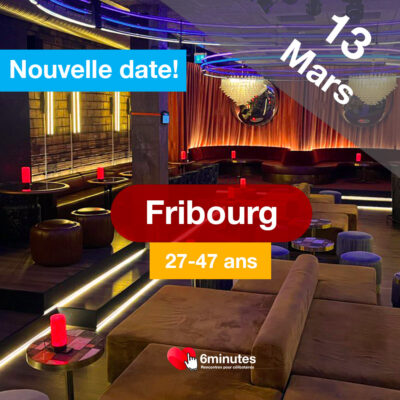 Speed Dating 27-47ans à Fribourg – 13 Mars 2026