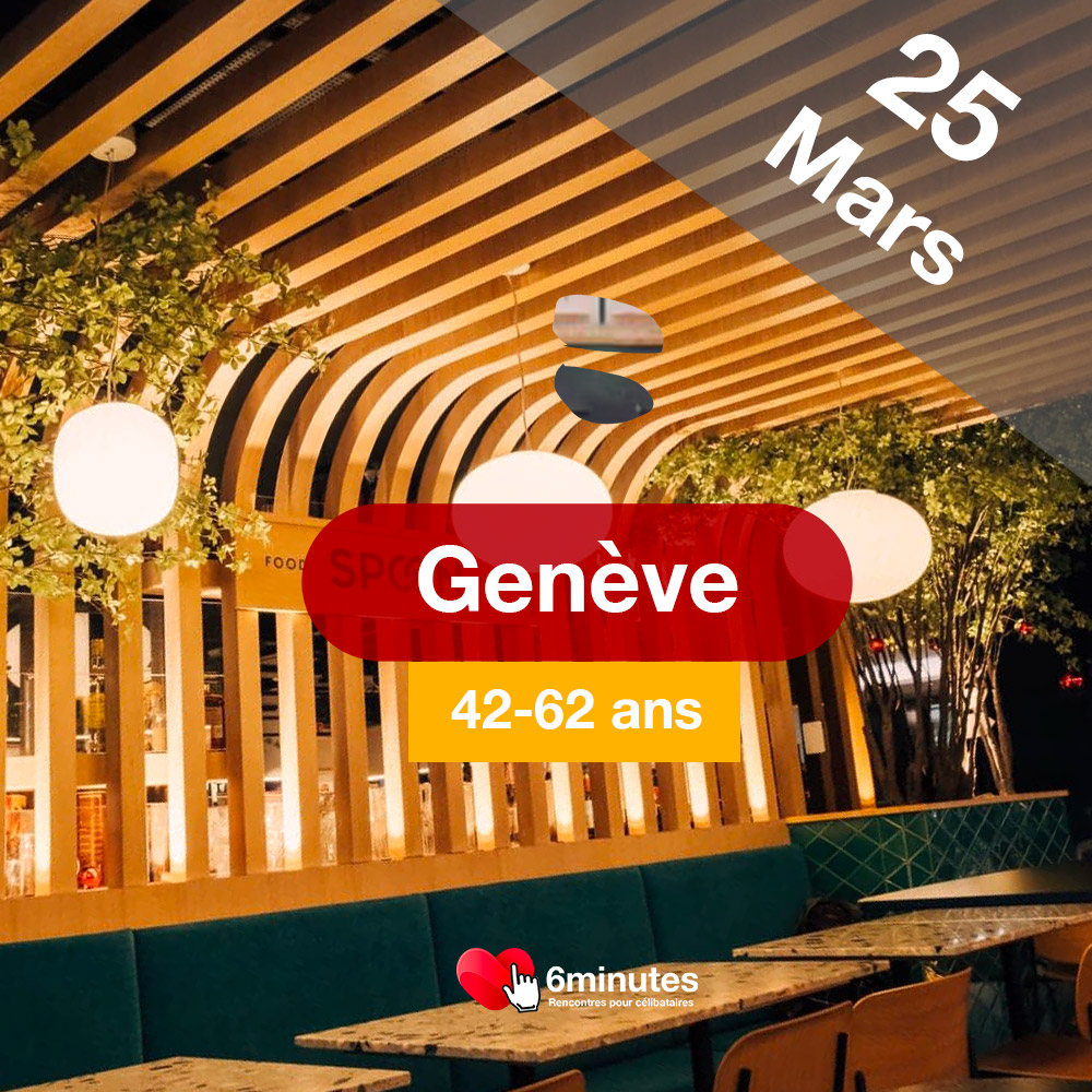 Speed Dating 42-62ans à Genève - 25 Mars 2026