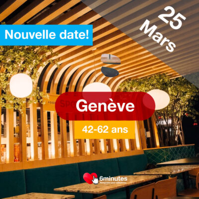 Speed Dating 42-62ans à Genève – 25 Mars 2026