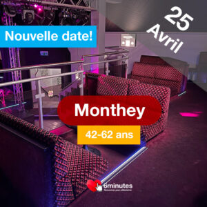 Speed Dating 42-62ans à Monthey - 25 Avril 2026