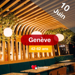 Speed Dating 42-62ans à Genève – 10 Juin 2026