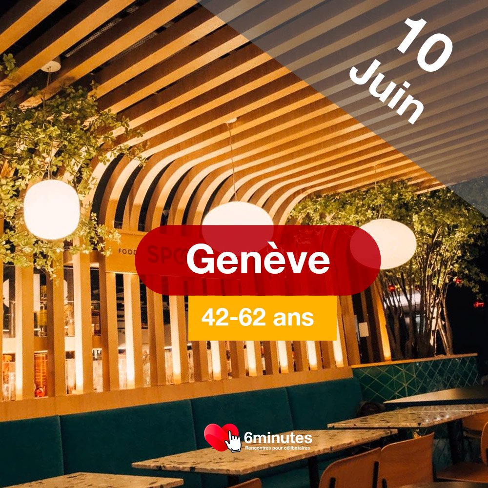 Speed Dating 42-62ans à Genève - 10 Juin 2026