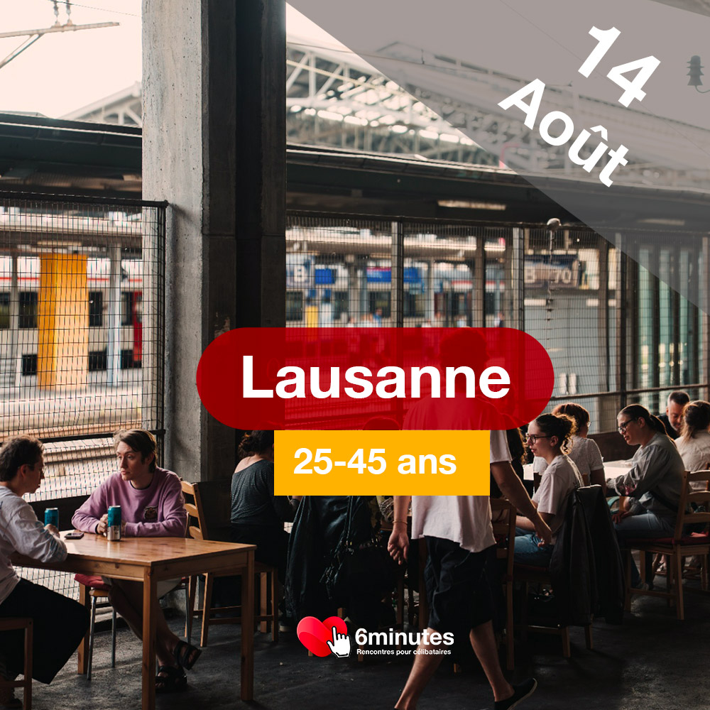 Speed Dating 25-45ans à Lausanne - 14 Août 2026