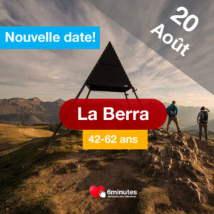 Speed Dating 42-62ans à La Berra - 20 Août 2026